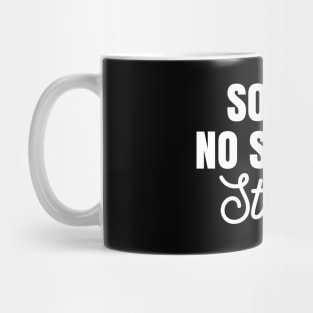 Funny Sarcastic Sorry No Speaky Stupid Mug